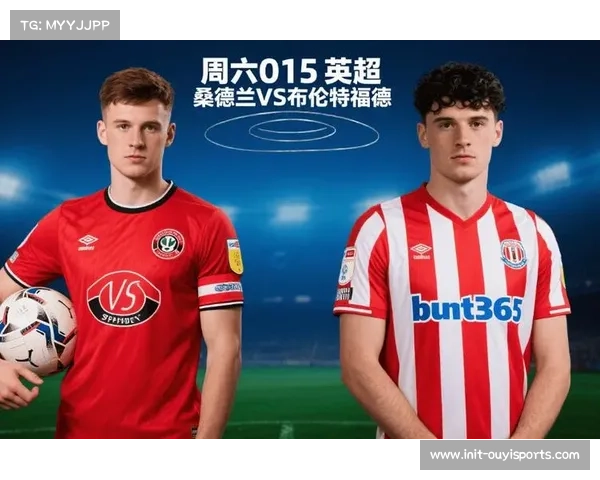 英超中游球队生存之道:桑德兰扎根青训布伦特福德数据建模 英超中游球队生存之道:桑德兰扎根青训布伦特福德数据建模